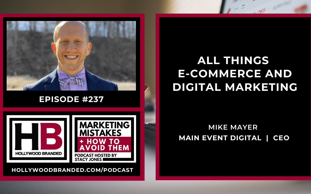 Main Event Digital CEO Discusses Best Practices in E-Commerce and B2B Marketing on the Hollywood Branded Podcast