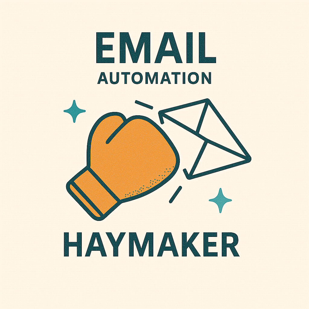 The Email Automation Haymaker