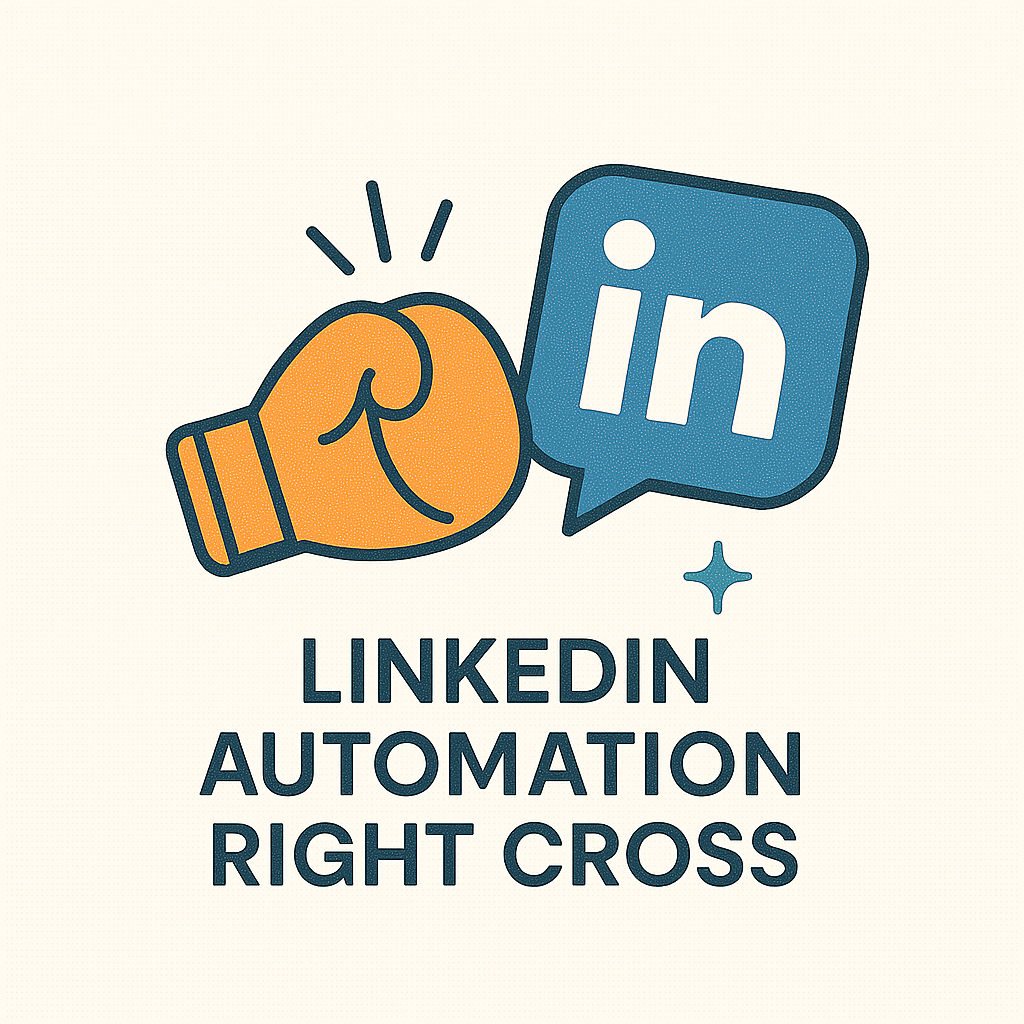 LinkedIn Automation Right Cross